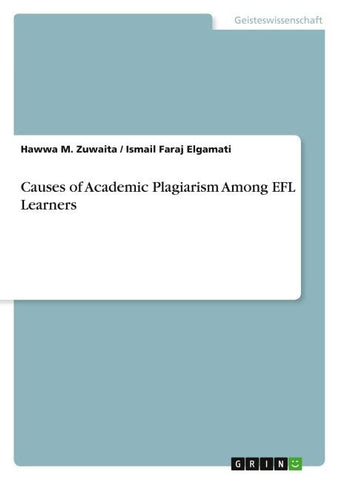 Causes of Academic Plagiarism Among EFL Learners