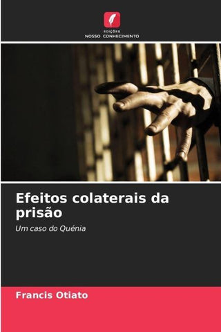 Efeitos colaterais da prisão