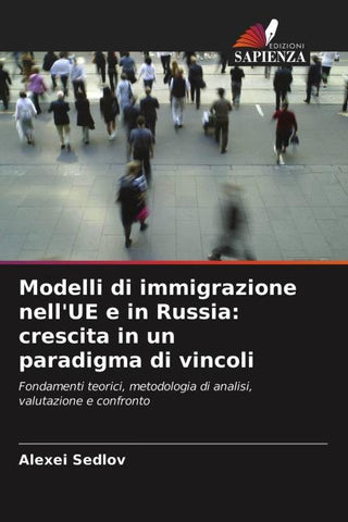 Modelli di immigrazione nell'UE e in Russia: crescita in un paradigma di vincoli