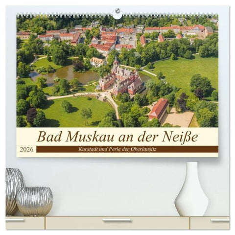 Bad Muskau an der Neiße (hochwertiger Premium Wandkalender 2026 DIN A2 quer), Kunstdruck in Hochglanz