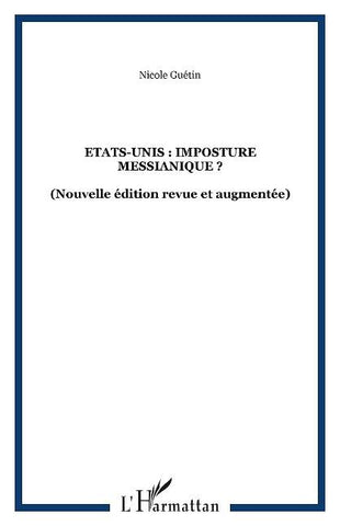 Etats-Unis : imposture messianique ?