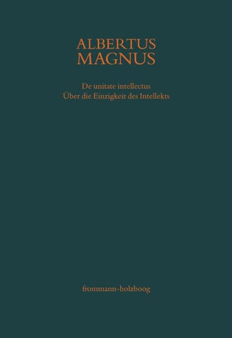 De unitate intellectus. Über die Einzigkeit des Intellekts