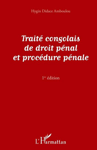 Traité congolais de droit pénal et de procédure pénale