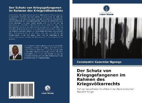 Der Schutz von Kriegsgefangenen im Rahmen des Kriegsvölkerrechts