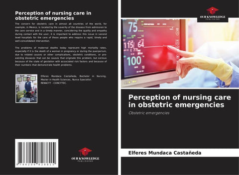 Perception of nursing care in obstetric emergencies