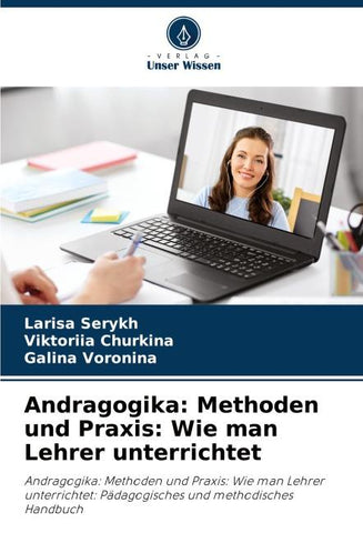 Andragogika: Methoden und Praxis: Wie man Lehrer unterrichtet