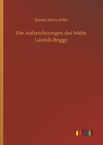 Die Aufzeichnungen des Malte Laurids Brigge