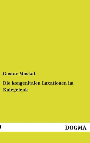 Die kongenitalen Luxationen im Kniegelenk