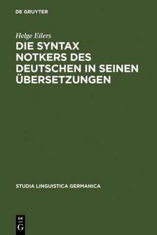 Die Syntax Notkers des Deutschen in seinen Übersetzungen