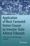 Application of Most-Favoured-Nation Clauses by Investor-State Arbitral Tribunals