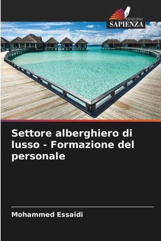 Settore alberghiero di lusso - Formazione del personale