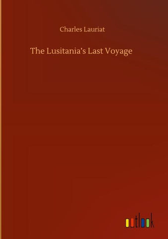 The Lusitania's Last Voyage