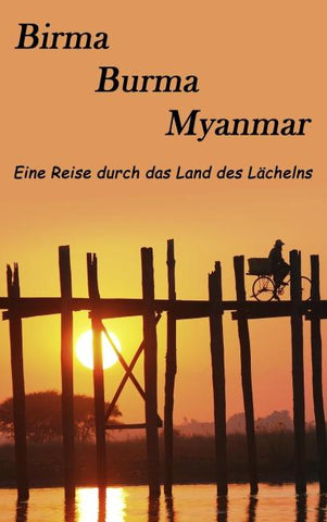 Birma, Burma, Myanmar