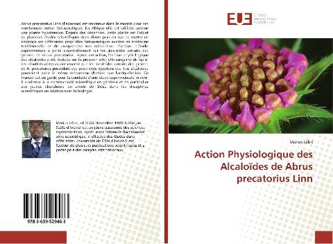 Action Physiologique des Alcaloïdes de Abrus precatorius Linn
