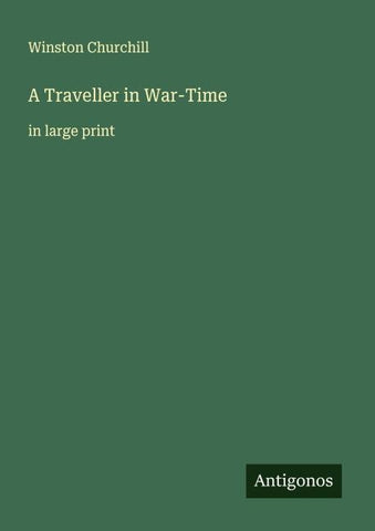 A Traveller in War-Time