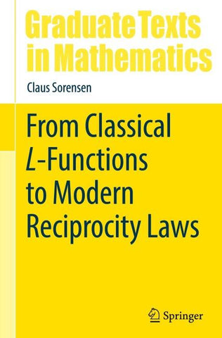 From Classical L-Functions to Modern Reciprocity Laws
