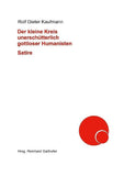 Der kleine Kreis unerschütterlich gottloser Humanisten