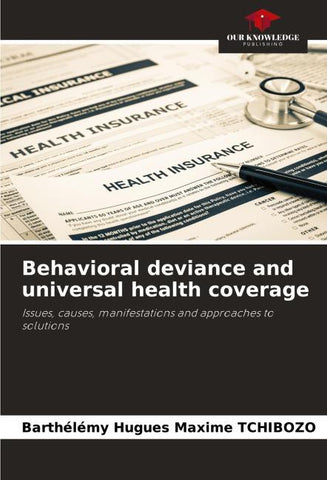 Behavioral deviance and universal health coverage