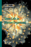 Stem Cells in Marine Organisms