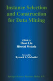 Instance Selection and Construction for Data Mining