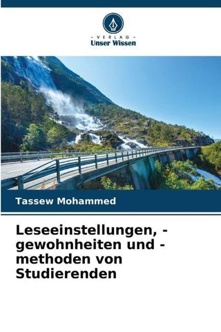 Leseeinstellungen, -gewohnheiten und -methoden von Studierenden