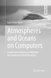 Atmospheres and Oceans on Computers