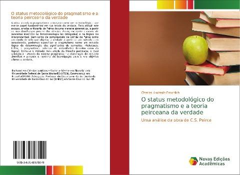 O status metodológico do pragmatismo e a teoria peirceana da verdade