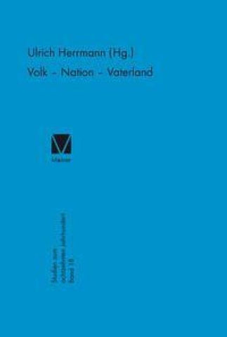 Volk – Nation – Vaterland