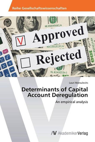 Determinants of Capital Account Deregulation