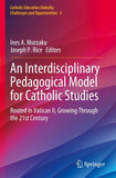 An Interdisciplinary Pedagogical Model for Catholic Studies