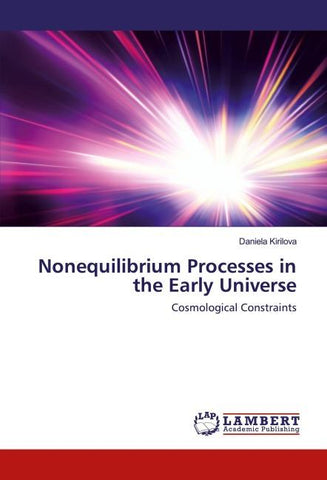 Nonequilibrium Processes in the Early Universe
