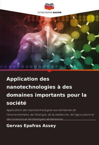 Application des nanotechnologies à des domaines importants pour la société