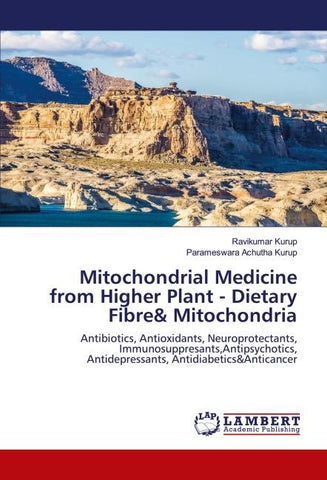 Mitochondrial Medicine from Higher Plant - Dietary Fibre& Mitochondria