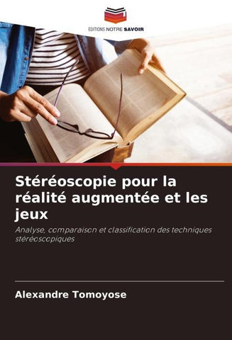 Stéréoscopie pour la réalité augmentée et les jeux