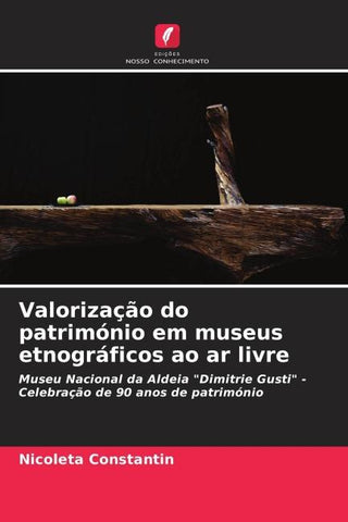 Valorização do património em museus etnográficos ao ar livre