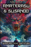 Amaterasu und Susanoo – Zwischen Licht und Sturm