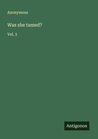Was she tamed?
