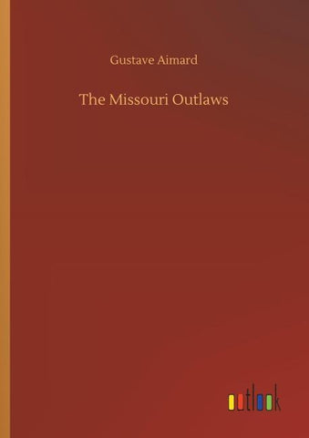 The Missouri Outlaws