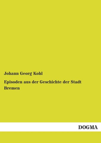 Episoden aus der Geschichte der Stadt Bremen