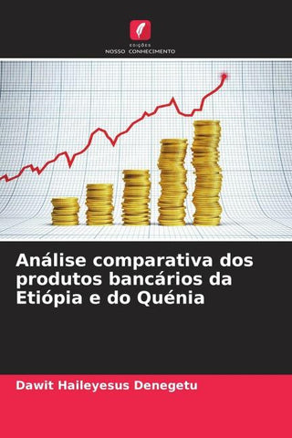 Análise comparativa dos produtos bancários da Etiópia e do Quénia