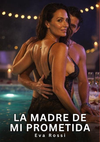 La madre de mi prometida