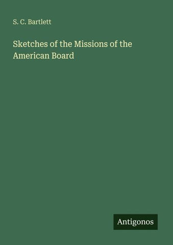 Sketches of the Missions of the American Board