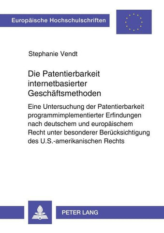 Die Patentierbarkeit internetbasierter Geschäftsmethoden