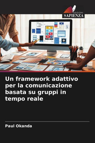 Un framework adattivo per la comunicazione basata su gruppi in tempo reale