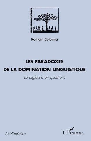 Les paradoxes de la domination linguistique