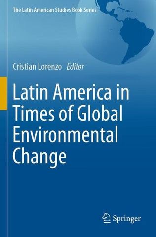 Latin America in Times of Global Environmental Change