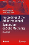 Proceedings of the 8th International Symposium on Solid Mechanics