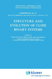 Structure and Evolution of Close Binary Systems