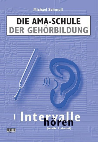Die AMA-Schule der Gehörbildung