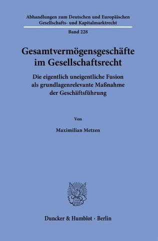 Gesamtvermögensgeschäfte im Gesellschaftsrecht.